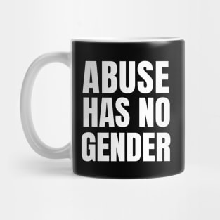 Abuse Has No Gender Mug